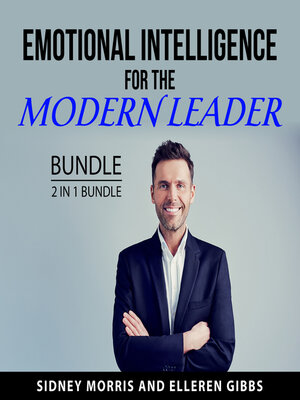 cover image of Emotional Intelligence for the Modern Leader Bundle, 2 in 1 Bundle